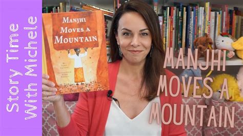 Story Time With Michele Manjhi Moves A Mountain Read Aloud For Kids