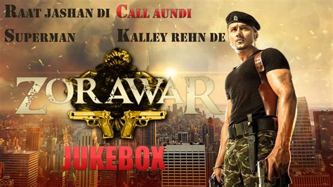 Zorawar Movie Jukebox Yo Yo Honey Singh Gurbani Judge Full Movie Songs Youtube