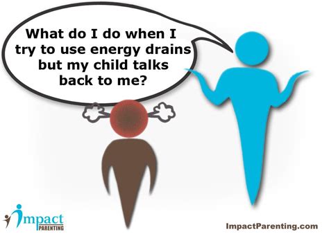 parenting question energy drain child talking back | Love ...