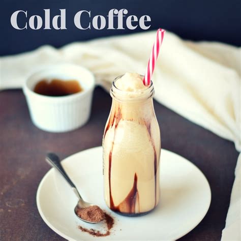 Jyotis Pages Cold Coffee Recipe Cafe Style Creamy Cold Coffee How