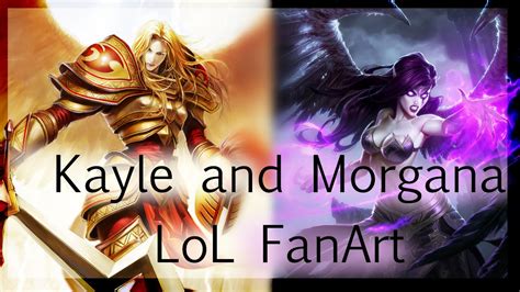 Lol Fanart 4 Kayle And Morgana D Youtube