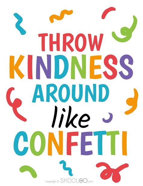 Throw Kindness Around Like Confetti Free Poster Skoolgo