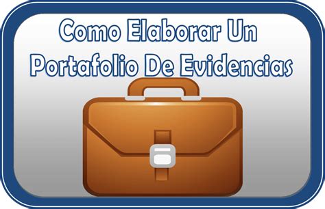 Portafolio De Evidencias Ejemplos Y Formatos Para Descargar Art Culo Blog De Gesvin