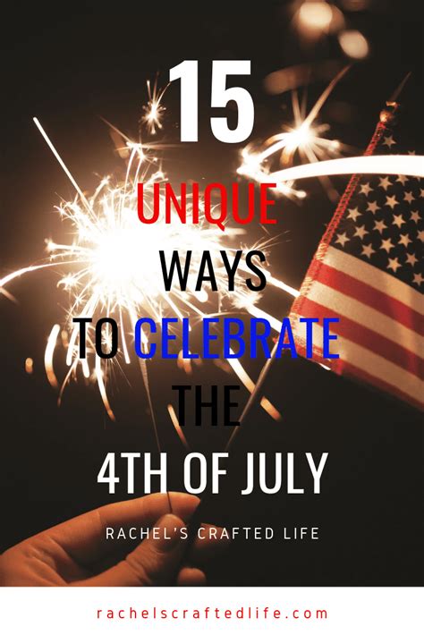 15 Unique Ways To Celebrate The 4th Of July Rachels Crafted Life