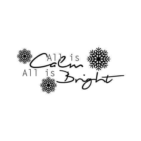 All Is Calm All Is Bright Phrase Graphics Svg By Vectordesign On