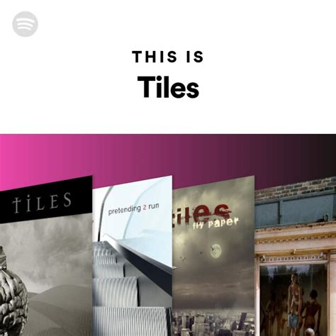 This Is Tiles Playlist By Spotify Spotify