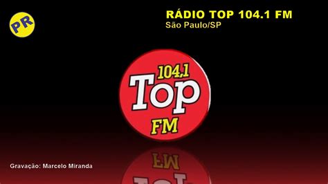 Prefixo Rádio Top Fm 1041 Mhz São Paulo Sp Youtube