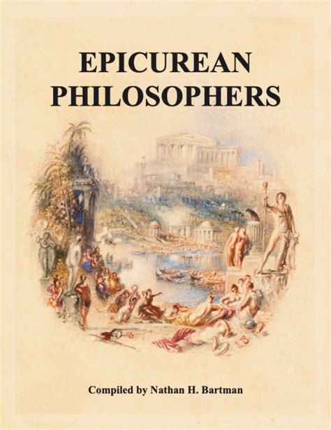 Epicurean Philosophers By Nathan H Bartman Society Of Friends Of