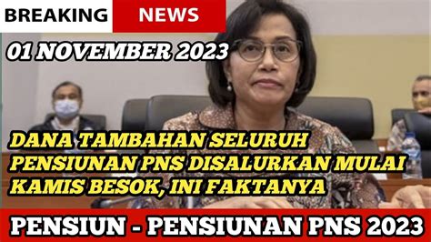 DANA TAMBAHAN SELURUH PENSIUNAN PNS DISALURKAN MULAI KAMIS BESOK INI