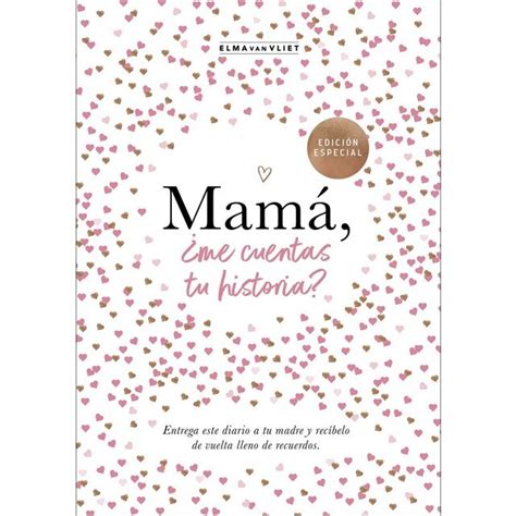 Mamá ¿me Cuentas Tu Historia EdiciÓn Oficial Un Libro