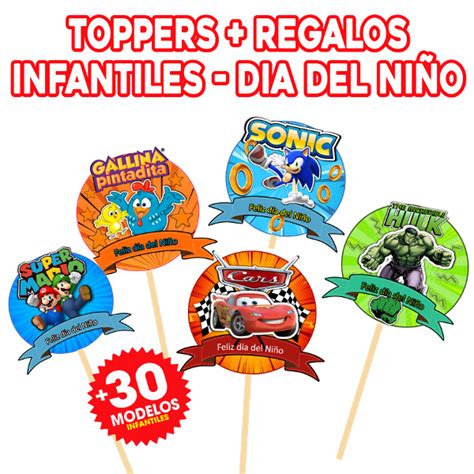 Kit Imprimible Toppers Día Del Niño Infantiles Personajes Imprimikits