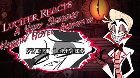 Lucifer Reacts To A Very Serious Hazbin Hotel Animatic YouTube