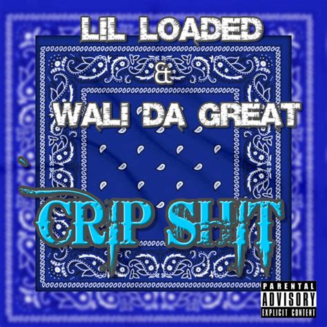 Crip Shit Album By Lil Loaded Spotify