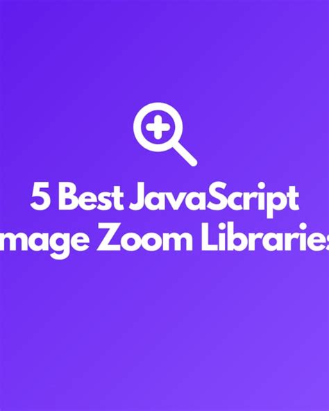 4 Best React Image Zoom Libraries To Check Out The Ultimate List