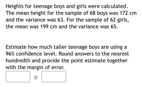 Solved Heights For Teenage Boys And Girls Were Calculated