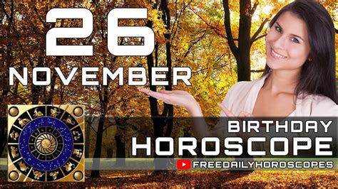 November 26 - Birthday Horoscope Personality - YouTube
