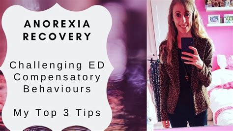 Anorexia Recovery Top 3 Tips For Challenging Eating Disorder