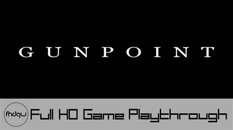 Gunpoint Full Game Playthrough No Commentary Youtube
