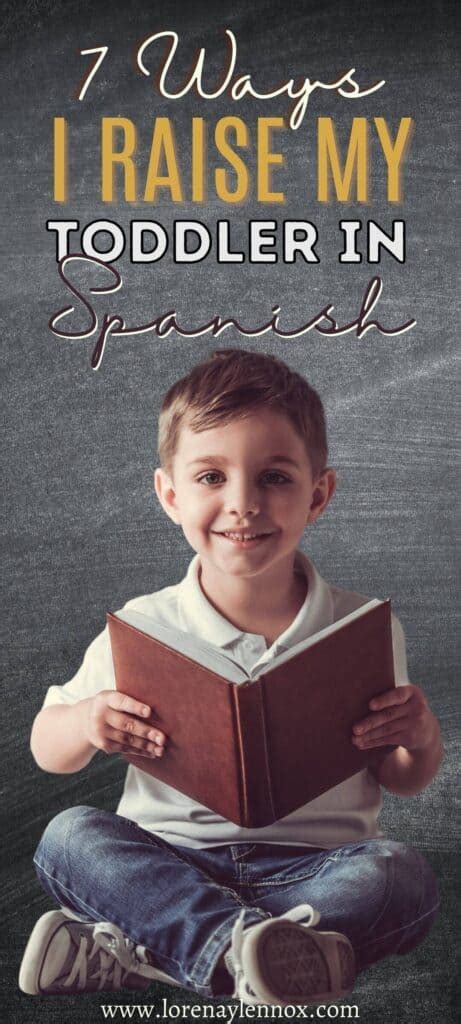 9 Ways That I Teach My Toddler Spanish As A Nonnative Spanish Speaker