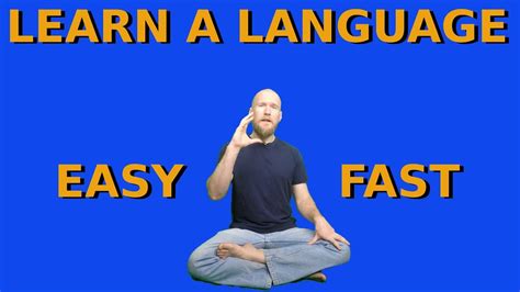 Figuring out how to learn a new language can be tough. The Easy Way to Learn a Language (Fast) - YouTube