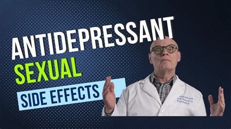 antidepressants and sexual dysfunction strategies to cope and improve quality of life youtube