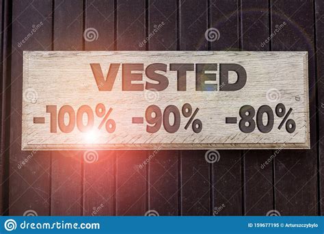 Conceptual Hand Writing Showing Vested 100 Percent 90 Percent 80 Percent. Business Photo Text 