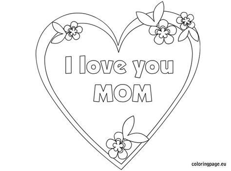 I Love You Mom Coloring Page Mom Coloring Pages Mothers Day Coloring