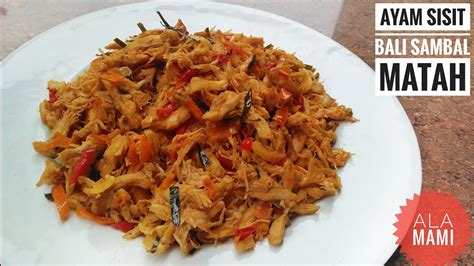 Bagaimana jika membuat ayam suwir sambal matah? RESEP AYAM SISIT BALI SAMBAL MATAH || ENDEUSSS BANGET ...