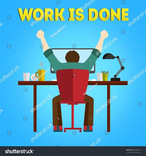 Work Is Done Flat Poster Vector Illustration With Man Working At The