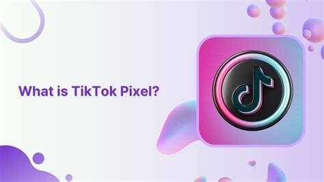 What Is A Tiktok Pixel And Learn How To Set It Up