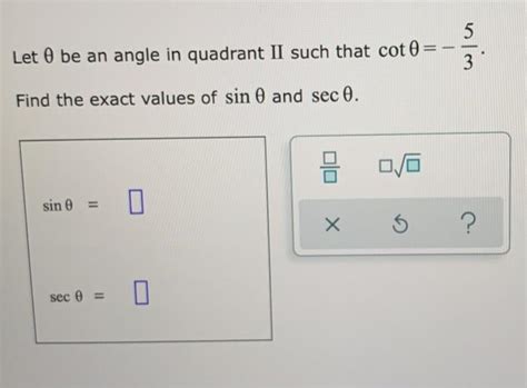 Solved Let O Be An Angle In Quadrant II Such That Cot 0 Chegg