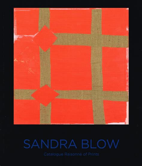 Sandra Blow Catalogue Raisonne Of Prints