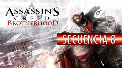 Assassin S Creed Brotherhood Secuencia Let S Play En Espa Ol