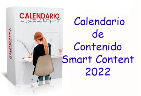 Calendario De Contenido Smart Content 2022 Tus Cursos Muy Baratos