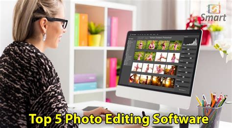 Top 5 Photo Editing Software For Enhancing Youtube Videos A
