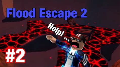 roblox flood escape 2 part 2 youtube