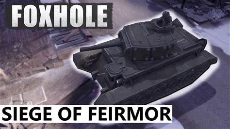 The Siege Of Feirmor Foxhole Youtube