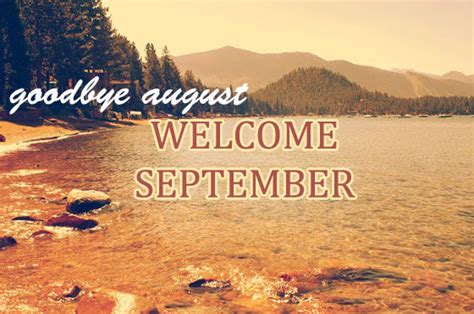 Goodbye August, Welcome September Pictures, Photos, and Images for