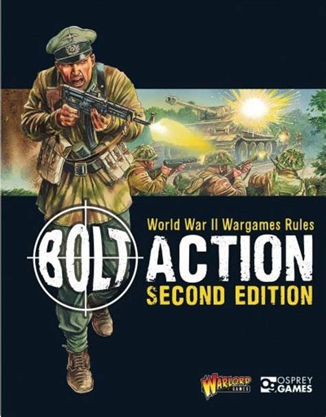 Bolt Action Wwii Wargame Bolt Action Wargames Rules Second Edition Book