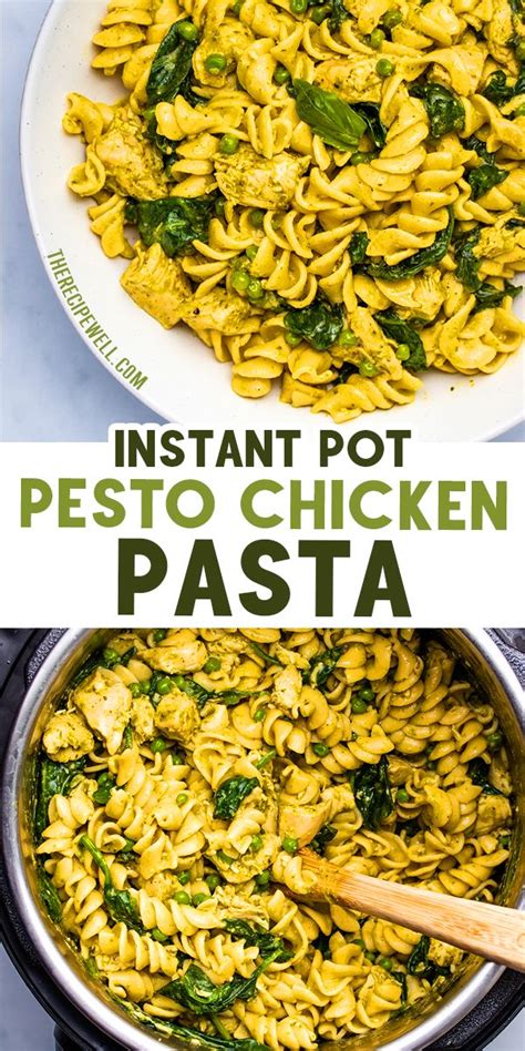 Instant Pot Pesto Chicken Pasta The Recipe Well Recipe Pesto Chicken Pasta Instant Pot