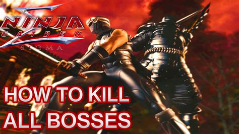 How To Kill All Bosses Ninja Gaiden Sigma Masters Collection