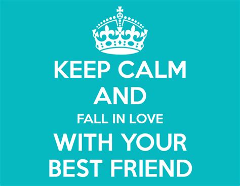 Thank you for becoming my friend and if your partner is your best friend then that is the most beautiful relationship because now you don't need words to express your feelings you can. Falling In Love With Your Best Friend Quotes. QuotesGram