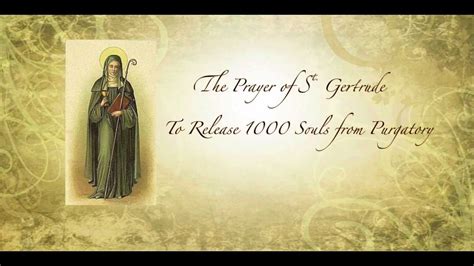 Prayer Of St Gertrude To Release 1000 Souls From Purgatory Youtube