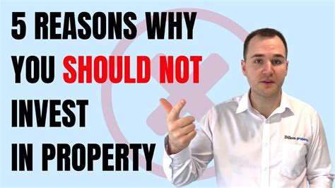 5 Reasons Why You Should Not Invest In Property Youtube