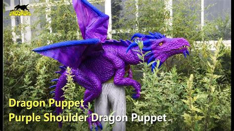 Dragon Puppet Mysterious Purple Shoulder Dragon Puppet Puppets Youtube