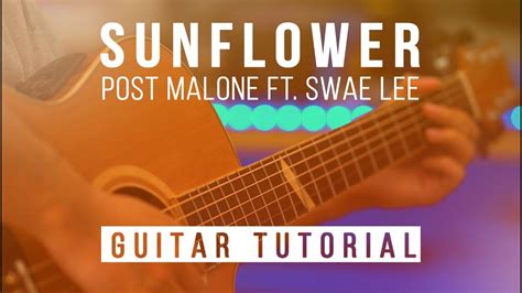 How To Play Sunflower By Post Malone Ft Swae Lee Guitar Lesson