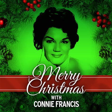 Maybe you would like to learn more about one of these? Merry Christmas with Connie Francis | Connie Francis ...