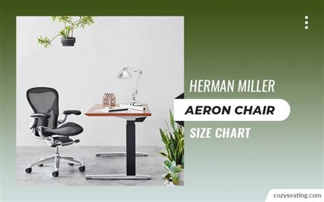 Herman Miller Aeron Chair Size Chart A Detailed Guide