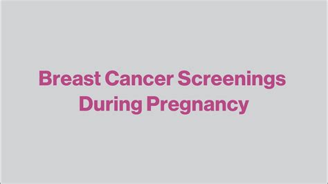 breast cancer screenings during pregnancy youtube