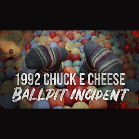 Reflections On The 1992 Chuck E Cheese Ball Pit Incident Creepypasta